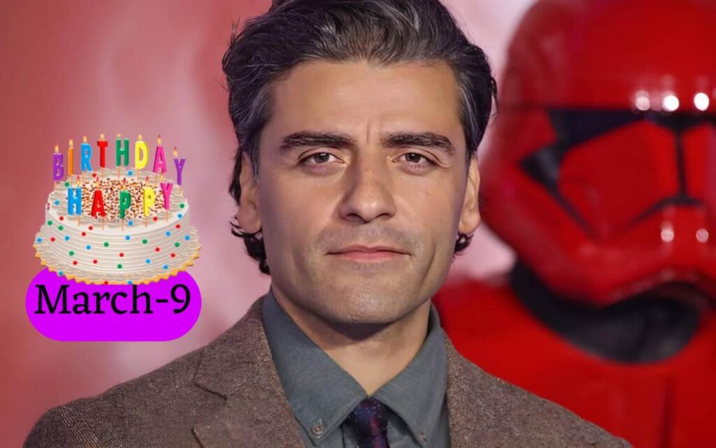 Oscar Isaac Birthday